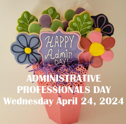 Happy Administrative Professionals Day Cookie Bouquet